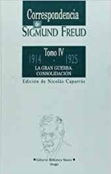 correspondencia de freud: la gran guerra, consolidacion: 1914-192 5-n. caparros sanchez-9788470304545