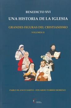 benedicto xvi. una historia de la iglesia-9788470576645