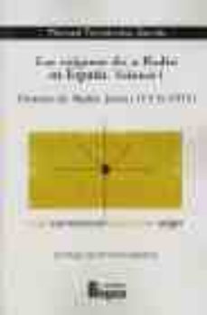 los origenes de la radio en españa (vol. 2): la competencia entre union radio y radio iberica (1925-1927)-manuel fernandez sande-9788470741845