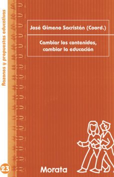 cambiar los contenidos, cambiar la educación (ebook)-jose gimeno sacristan-9788471128645