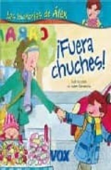 ¡fuera chuches!: las historias de alex-9788471538345