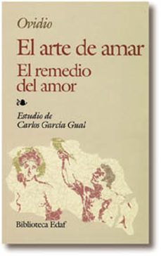 el arte de amar: el remedio del amor-9788471664945