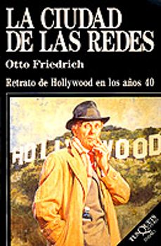 la ciudad de las redes retrato de hollywood en los años 40-9788472232945