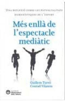 mes enlla de l espectacle mediatic-guillem turro-conral vilanou-9788472269545