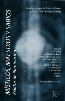 misticos, maestros y sabios: relatos de iluminacion-robert ullman-9788472456945