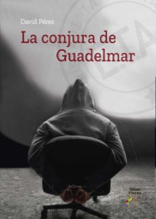 la conjura de guadelmar-9788473607445