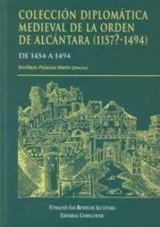 coleccion diplomatica medieval de la orden de alcantara (1157?-14 94)-9788474917345