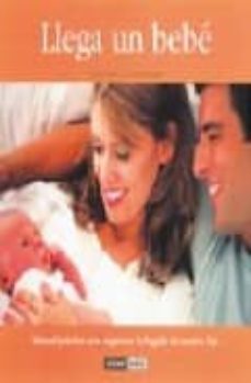 llega un bebe: manual practico para organizar la llegada de vuest ro hijo-sandra borro-silvina mosquera-9788475565545
