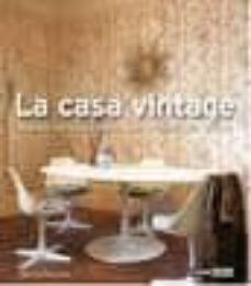la casa vintage: tesoros con estilo para un hogar muy chic y actu al-judith wilson-9788475566245