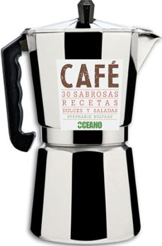 cafe, 30 sabrosas recetas dulces y saladas-9788475568645
