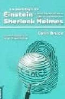 paradoja de einstein y otros misterios de la ciencia resueltos po r sherlock holmes-colin bruce-9788475778945