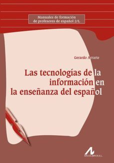 las tecnologias de la informacion en la enseñanza del español-9788476358245