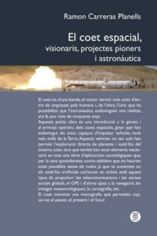 coet espacial, visionaris, projectes pioners i astroanutica-ramon carreras planells-9788476537145