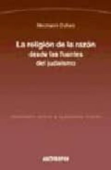 la religion de la razon desde las fuentes del judaismo-9788476586945