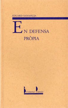 en defensa propia-eduard sanahuja-9788476601945
