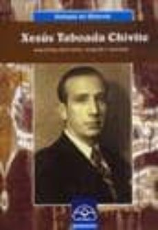 xesus taboada chivite: arqueologo, historiador, etnografo e ensin ante (galegos na historia)-9788476805145