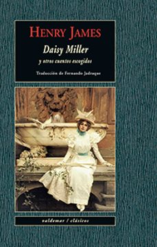 daisy miller y otros cuentos escogidos-9788477029045
