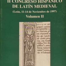 actas ii congreso hispanico de latin medieval ii-maurilio perez gonzalez-9788477196945