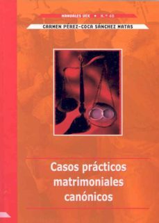 casos practicos matrimoniales canonicos-9788477235545