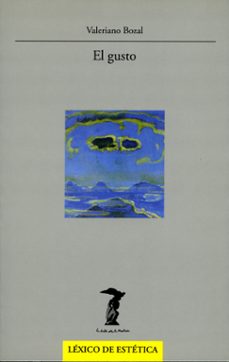 el gusto-valeriano bozal-9788477745945