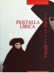 pantalla lirica. el cine va a la opera-rafael de españa renedo-9788477962045
