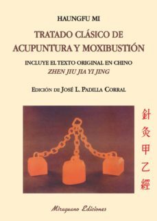 tratado clasico de acupuntura y moxibustion (zhen jiu jia yi jing )-9788478134045