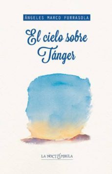 el cielo sobre tanger-9788478395545