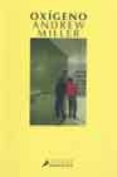oxigeno-andrew miller-9788478888245