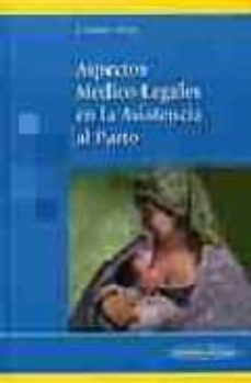 aspectos medico-legales en la asistencia al parto-9788479039745