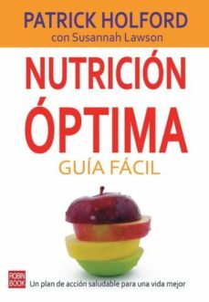 nutricion optima. guia facil-patrick holford-susannah lawson-9788479279745