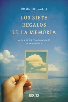 los siete regalos de la memoria-robin lohmann-9788479538545