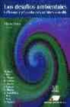 los desafios ambientales: reflexiones y propuestas para un futuro sostenible-maria novo villaverde-9788479910945