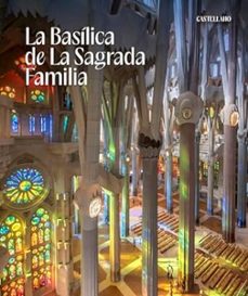 la basilica de la sagrada familia (castellano)-jordi fauli-9788480035545