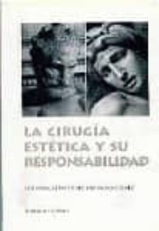 la cirugia estetica y su responsabilidad-9788481514445