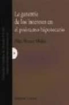 la garantia de los intereses en el prestamo hipotecario-9788481518245