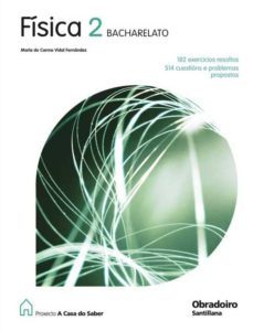 fisica 2º bachillerato  la casa del saber ed 2009 galicia-9788482248745