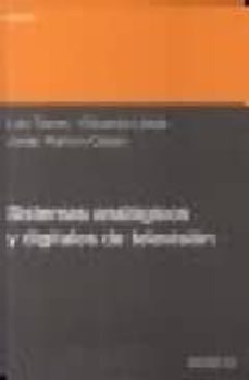sistemas analogicos y digitales de television-luis torres urgell-eduardo lleida solano-josep ramon casas pla-9788483010945