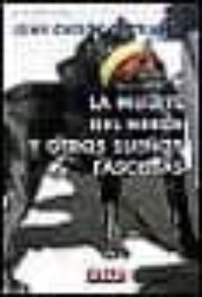 la muerte del heroe y otros sueños fascistas-9788483064245