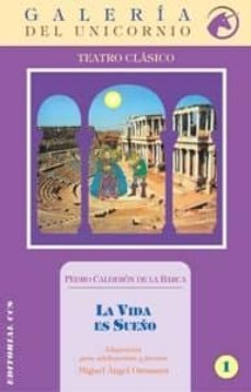 la vida es sueño (galeria del unicornio. seccion teatro clasico n º 1)-9788483167045