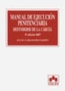 manual de ejecucion penitenciaria : defenderse de la carcel (4ª e d)-julian carlos rios martin-9788483420645