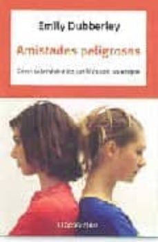 amistades peligrosas-emily dubberley-9788483462645