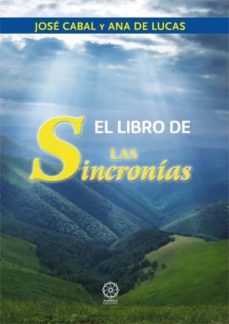 el libro de las sincronias-jose cabal-ana de lucas-9788483528945