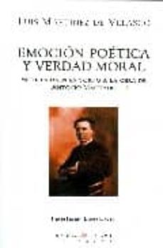 emocion poetica y verdad moral: siete ensayos en torno a la obra de antonio machado-9788483747445