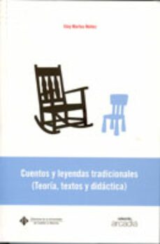 cuentos y leyendas tradicionales (teoria, textos y didactica)-9788484275145