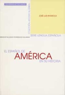 el español de america en su historia-jose luis rivarola-9788484480945