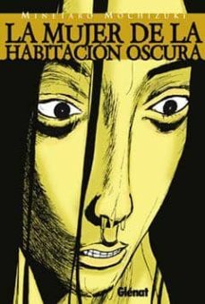 la mujer de la habitacion oscura-minetaro mochizuki-9788484499145