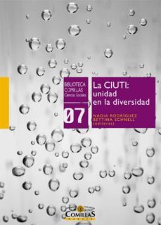 la ciuti: unidad en la diversidad (ebook)-nadia rodriguez ortega-9788484685043