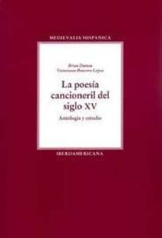la poesia cancioneril del siglo xv: antologia y estudio-9788484890645