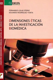 dimensiones eticas de la investigacion biomedica-fernando lolas stepke-eduardo rodriguez yunta-9788485699445