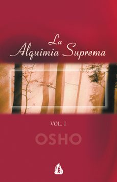 la alquimia suprema (vol. i): discursos sobre el atma puja upanis had-9788486797645